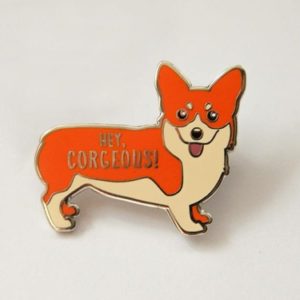 Corgi Hard Enamel Pin "Hey Corgeous"